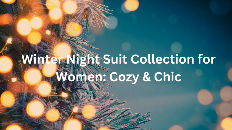 Beauty Girl's Winter Night Suit Collection for Women: Cozy & Chic